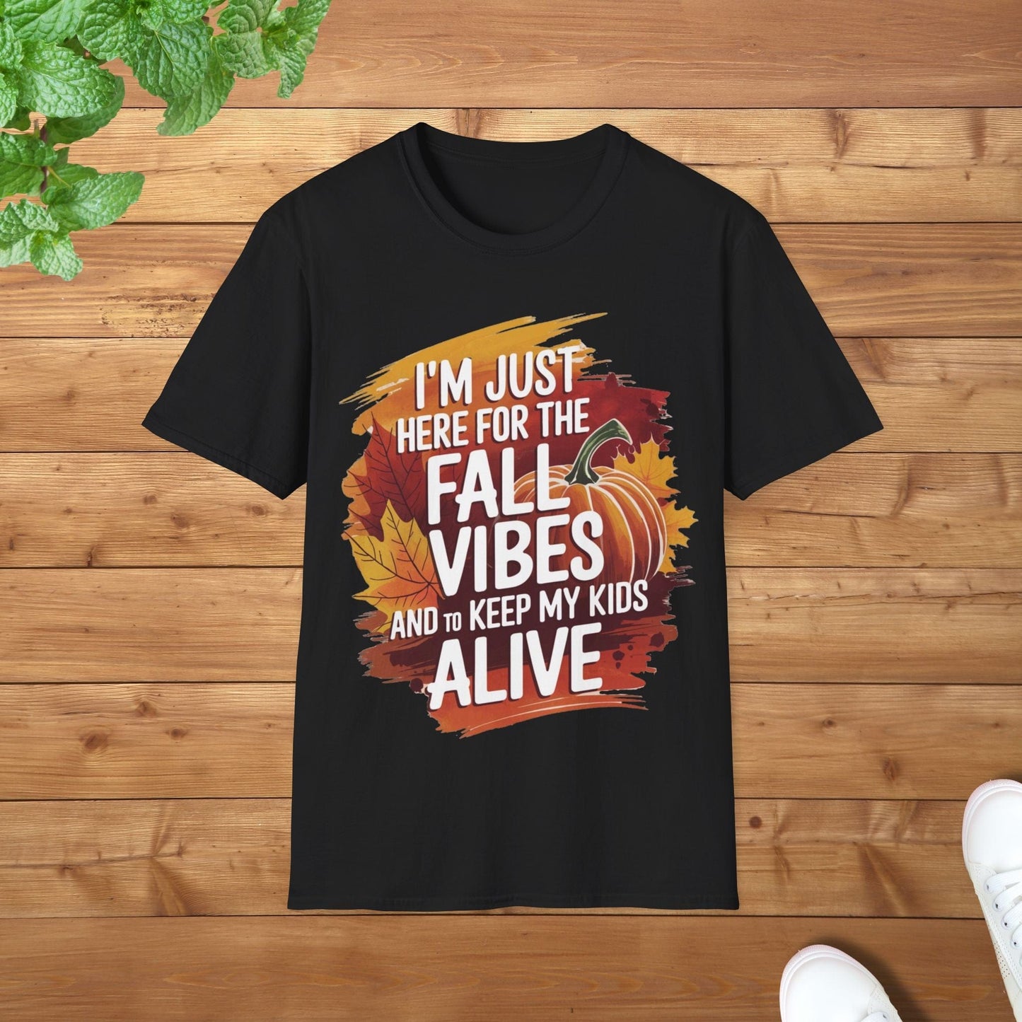 I am Just Here for the Fall Vibes and to Keep My Kids Alive Chill Edition Unisex Adult T-Shirt - Cozy Fall Parent Tee