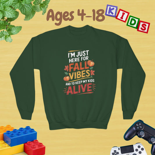 I am Just Here for the Fall Vibes & to Keep My Kids Alive Fun Unisex Ages 4-18 Kids Teens Sweatshirt - Cozy Fall and Winter Youth Sweatshirt