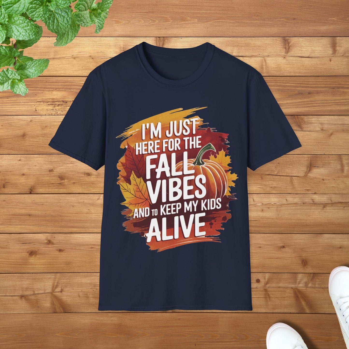 I am Just Here for the Fall Vibes and to Keep My Kids Alive Chill Edition Unisex Adult T-Shirt - Cozy Fall Parent Tee