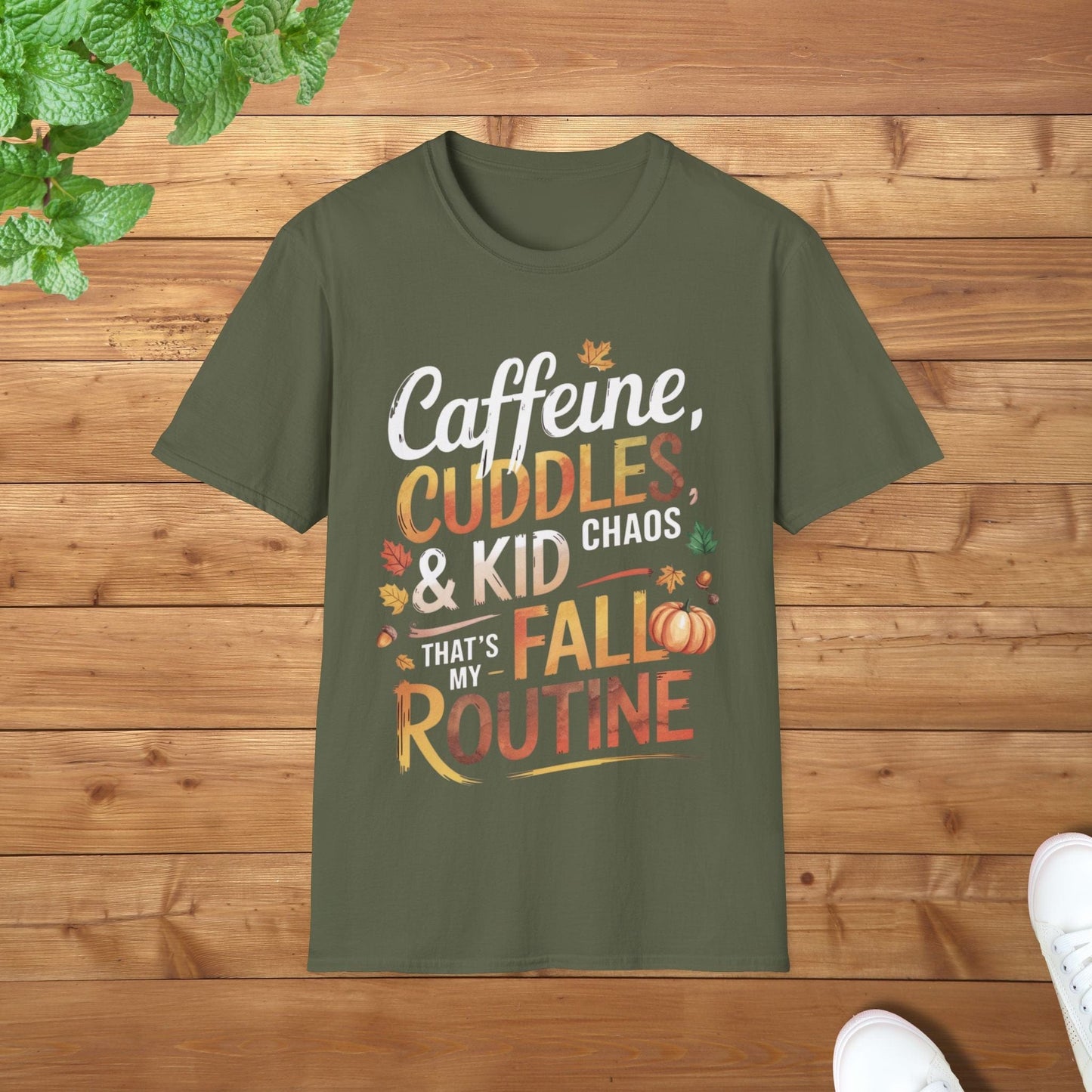 Caffeine, Cuddles & Kid Chaos - That is My Fall Routine Chill Unisex Adult T-Shirt - Soft Fall Parent Apparel