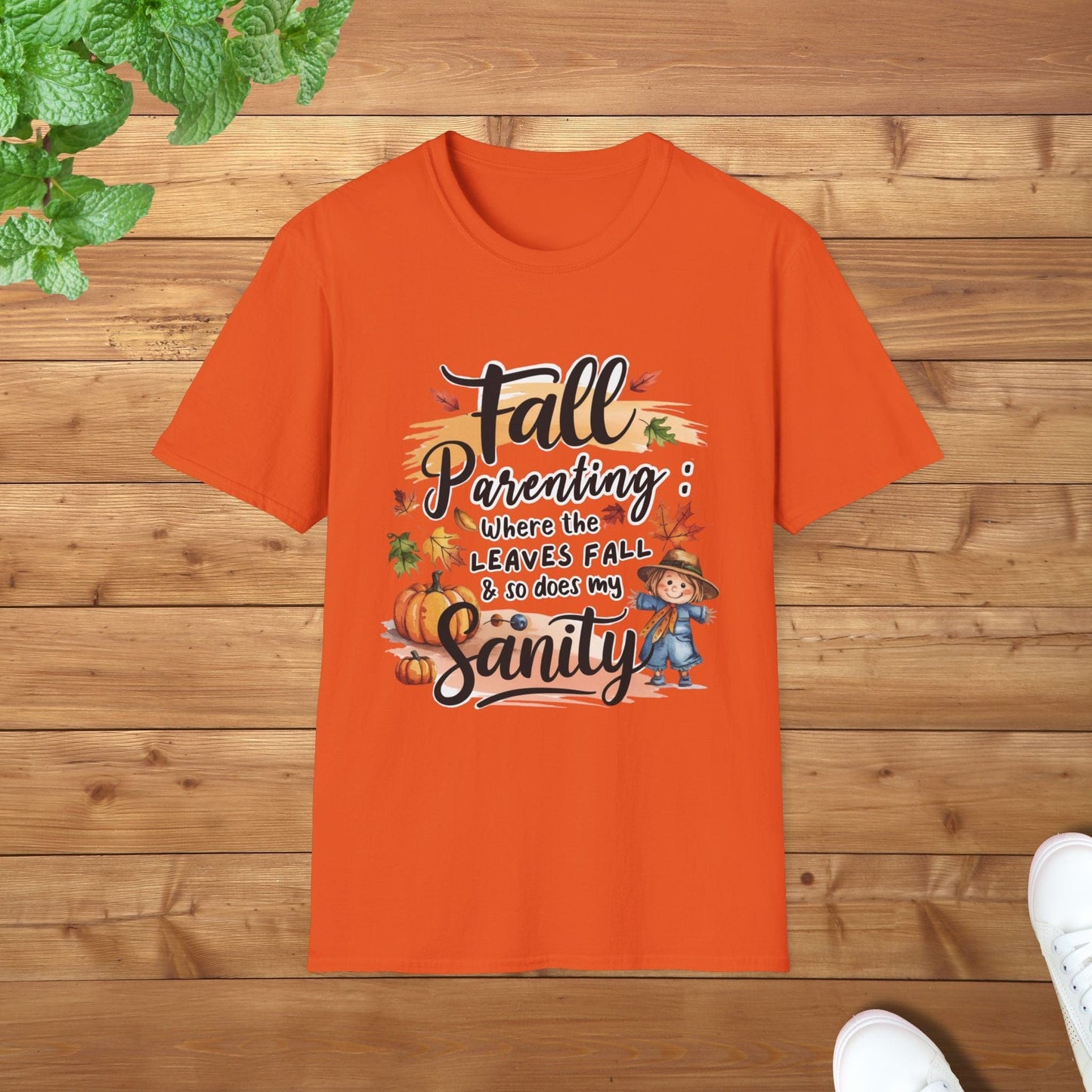 Fall Parenting: Where the Leaves Fall and So Does My Sanity Unisex Adult T-Shirt - Funny Fall Parent Tee