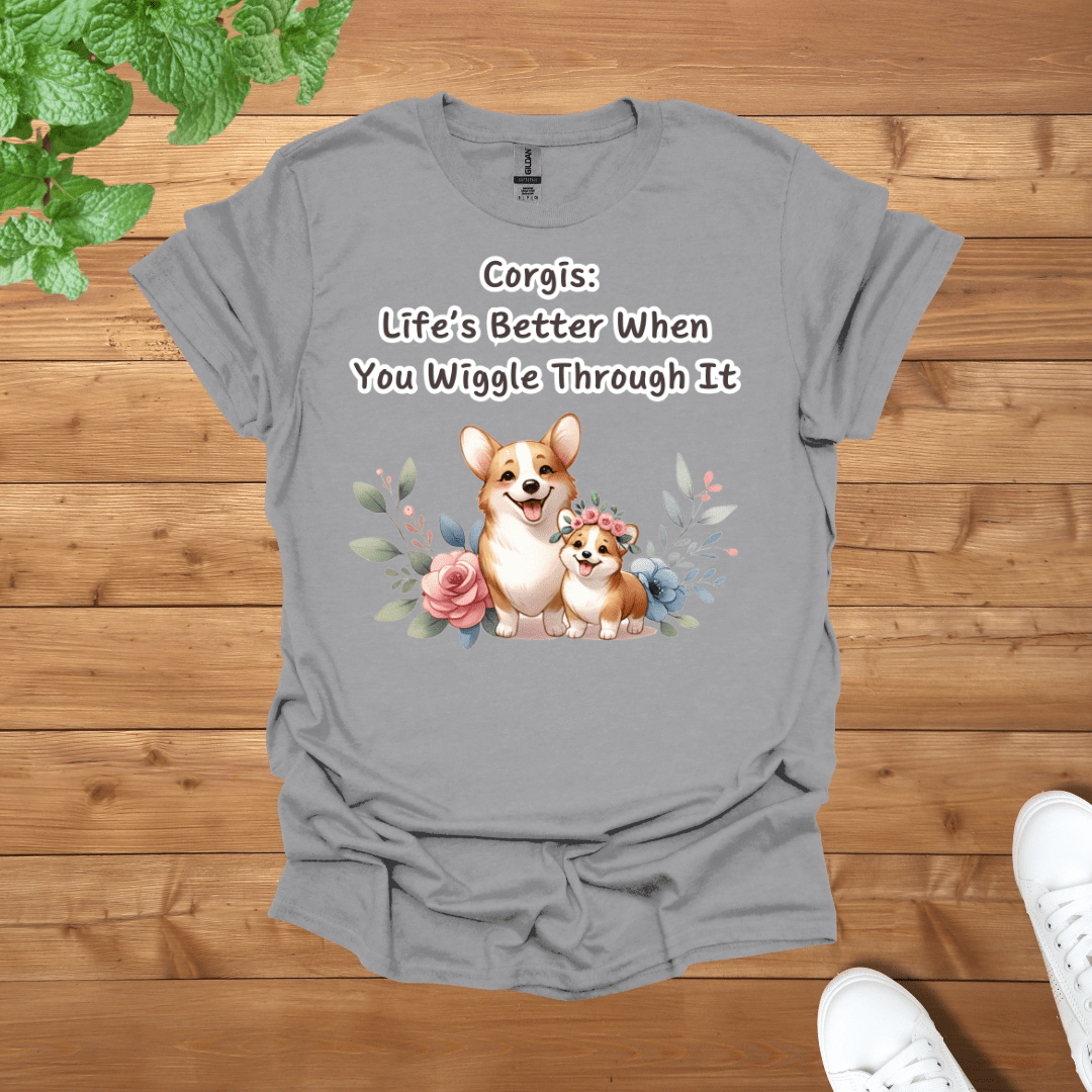 Corgis: Life’s Better When You Wiggle Through It Unisex Adult T-Shirt